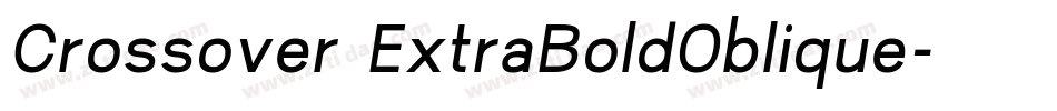 Crossover ExtraBoldOblique字体转换